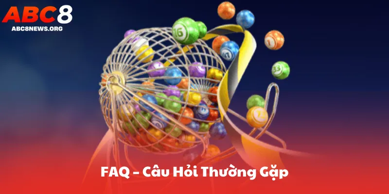 FAQ – Câu Hỏi Thường Gặp